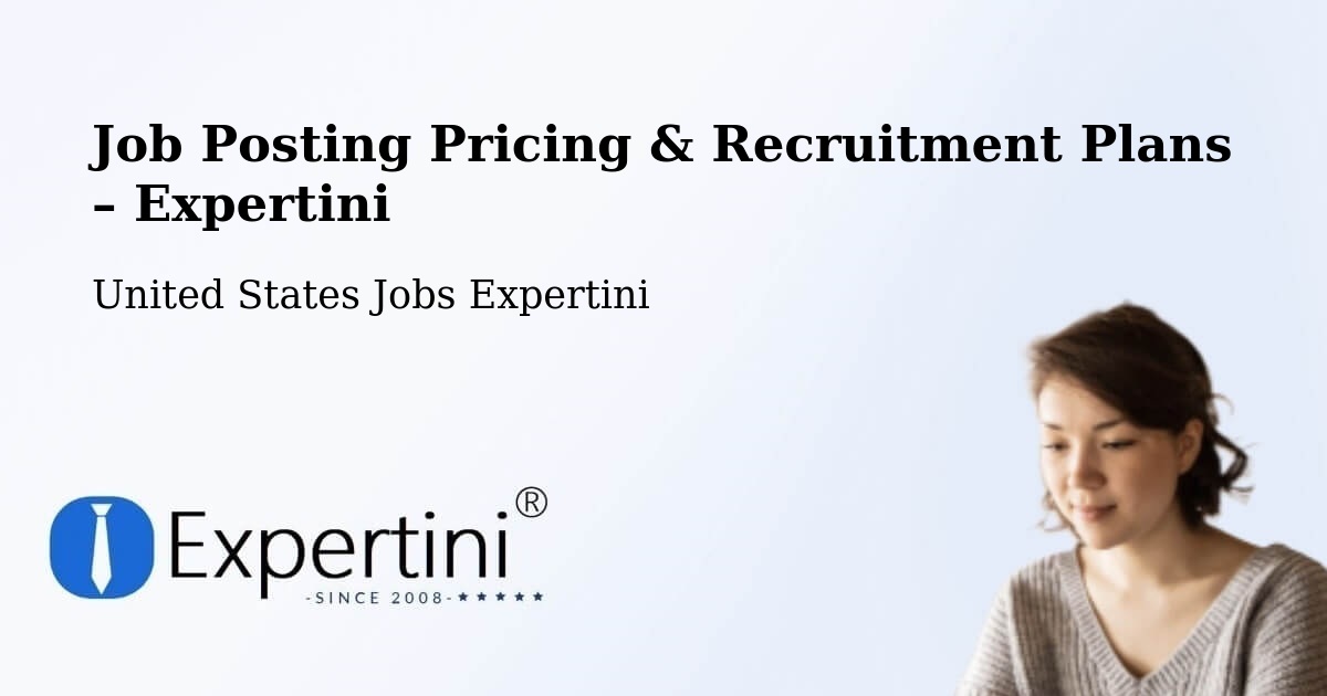 Job Posting Pricing & Recruitment Plans – Sequim - Sequim, United States Jobs Expertini