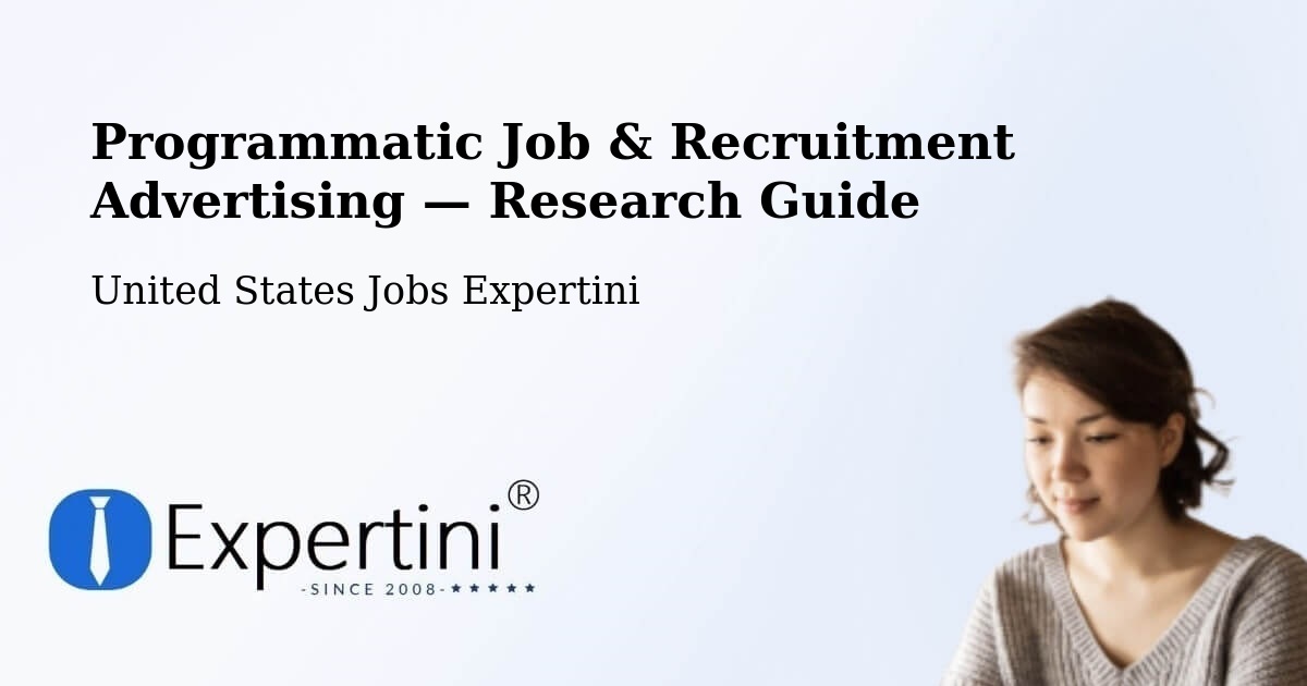 Programmatic Job & Recruitment Advertising — Research Guide – Sequim